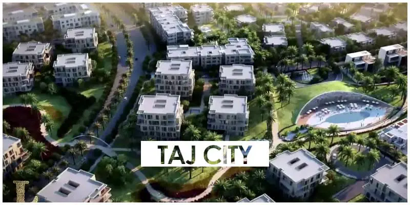 كمبوند تاج سيتي القاهرة الجديدة | Taj City New Cairo